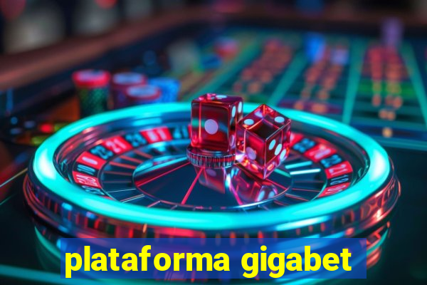 plataforma gigabet